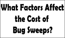 Bug Sweeping Cost Factors in Daventry